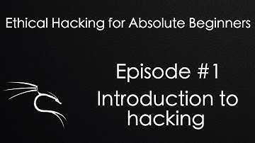 Ethical Hacking - Introduction to hacking - Episode #1