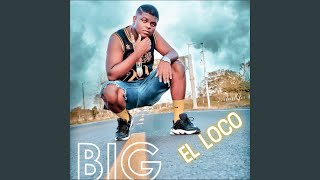 Video thumbnail of "big naider - El Loco"