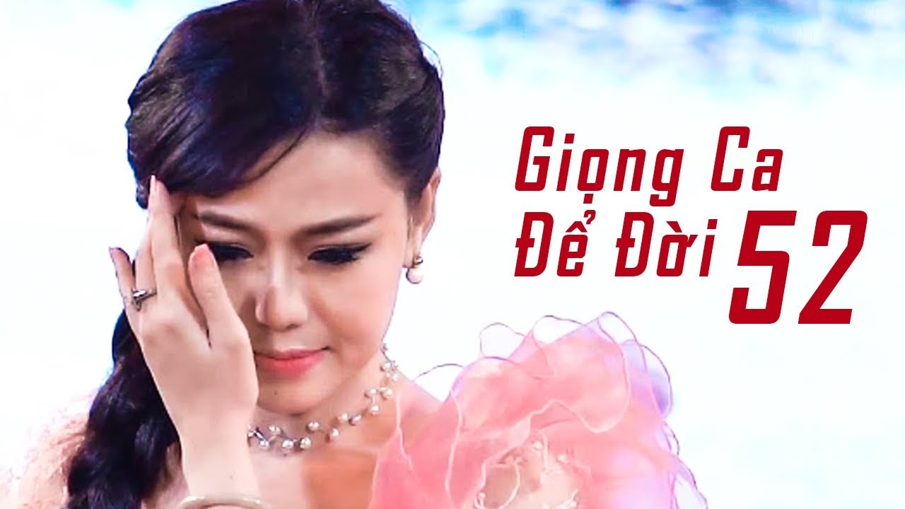 Giọng Ca Để Đời 52 - LK Nhạc Trữ Tình Bolero 2020 Hay... - youtube