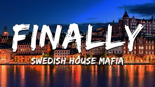 Swedish House Mafia - Finally (Lyrics)