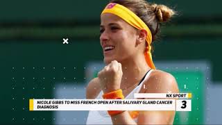 Nicole Gibbs To Miss French Open After Salivary Gland Cancer Diagnosis