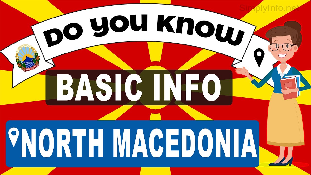 Do You Know North Macedonia Basic Information | World Countries Information 