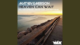 Смотреть клип Heaven Can Wait (Max Brett Remix)