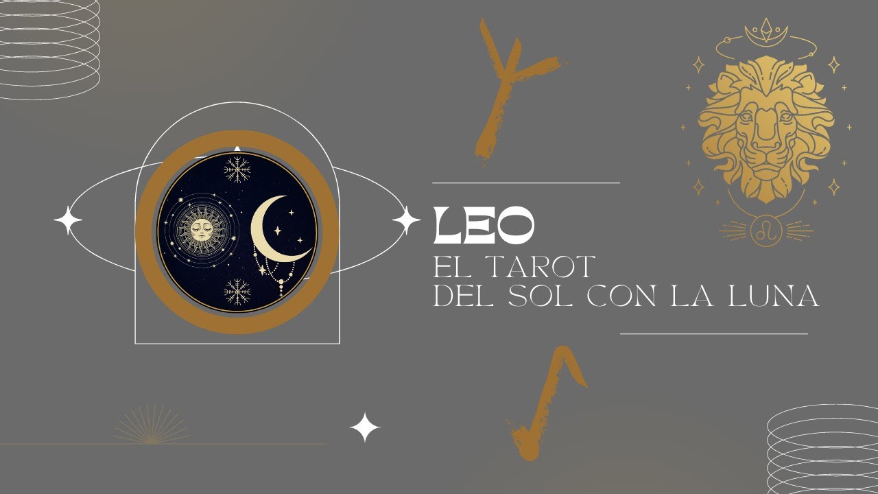 ♌ Horóscopo para Leo - Por fin inicias lo que tanto esperabas ♌ - Tarot ...