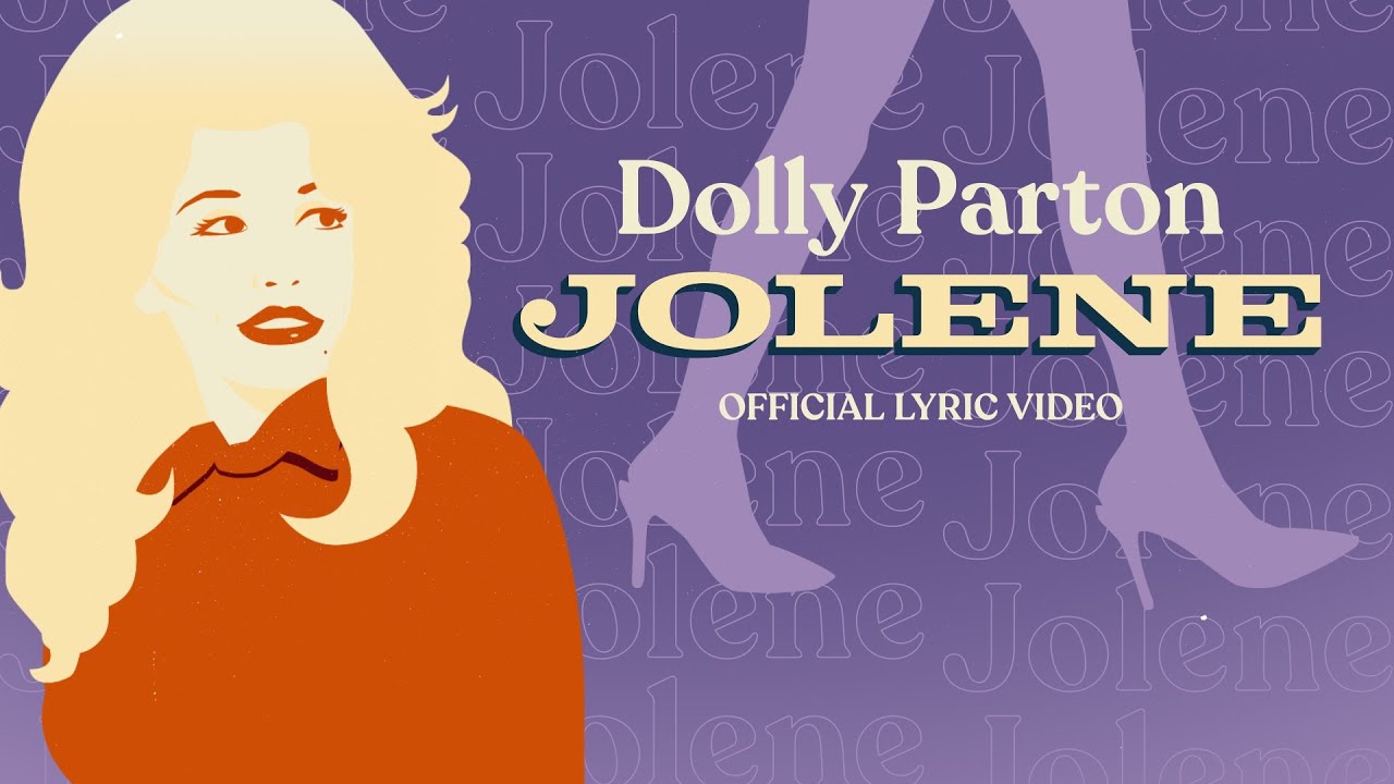 Dolly Parton   Jolene Official Lyric Video