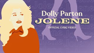 Video thumbnail of "Dolly Parton - Jolene (Official Lyric Video)"