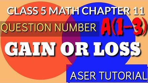 Class 5 math Chapter 11|Chapter test|C5M11.Aser