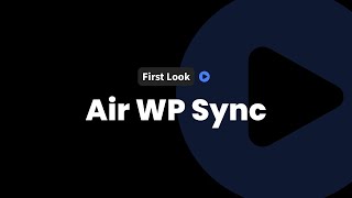 InfluenceWP - First Look - Air WP Sync