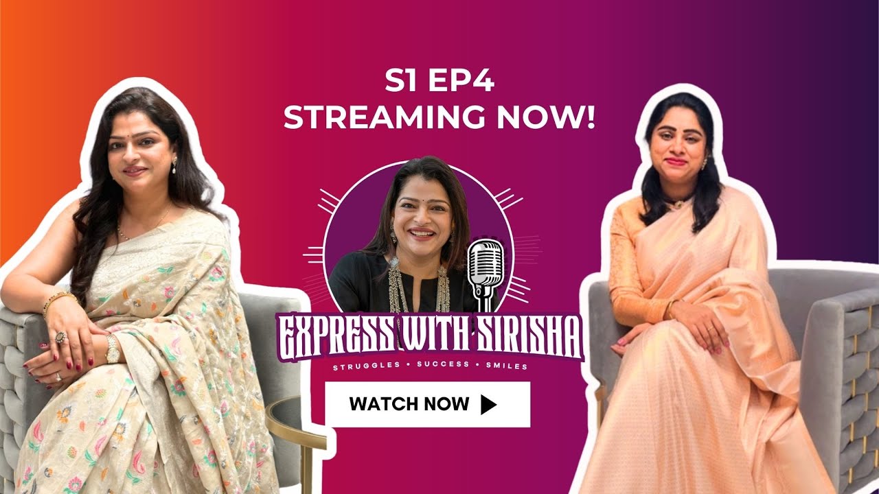 Express With Sirisha S1 Ep4 - Dr. Deepti Talluri