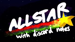Making my friends server members notes into the All Star lyrics