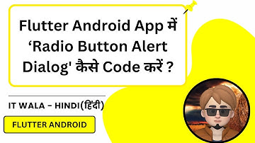Alert Dialog with Radio Buttons in Flutter Android App | Radio Dialog | IT WALA | HINDI-हिंदी