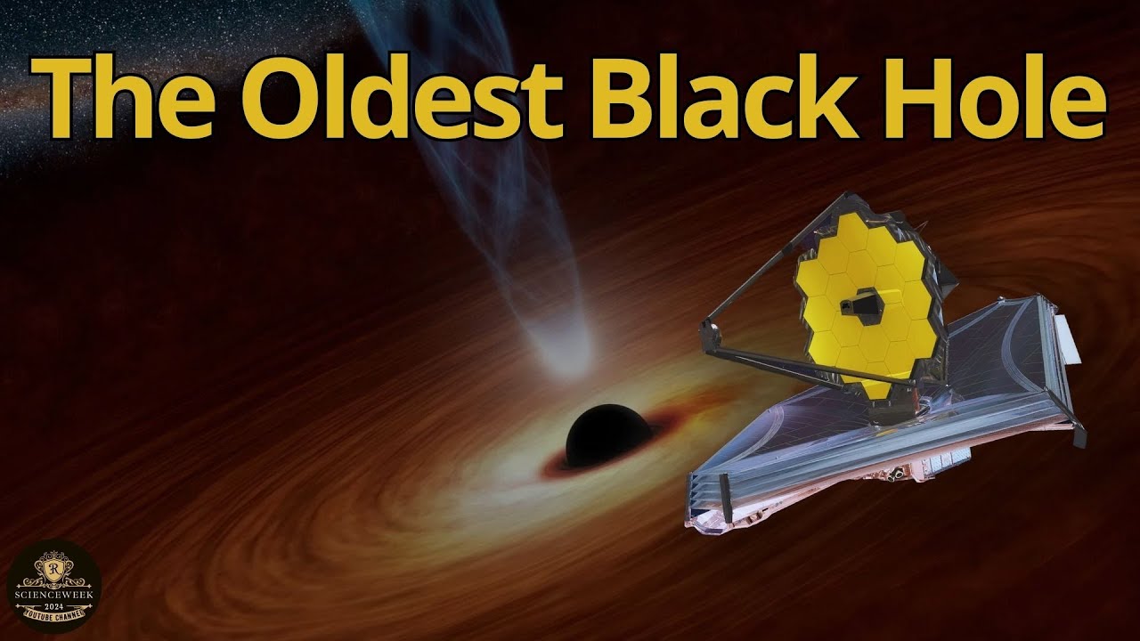 James Webb, latest discovery of the oldest black hole in the universe ...