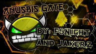 [HARD DEMON?] - Anubis Gate by F5Night and Jakerz95 (REPLAY BY JULESJUMPER!)