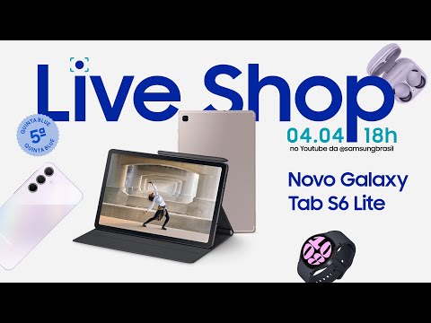 #SamsungLiveShop 04/04 – Novo Galaxy Tab S6 Lite