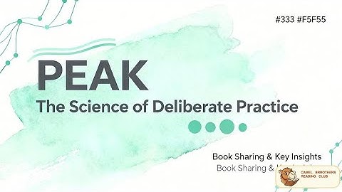 PEAK The Science of Deliberate Practice