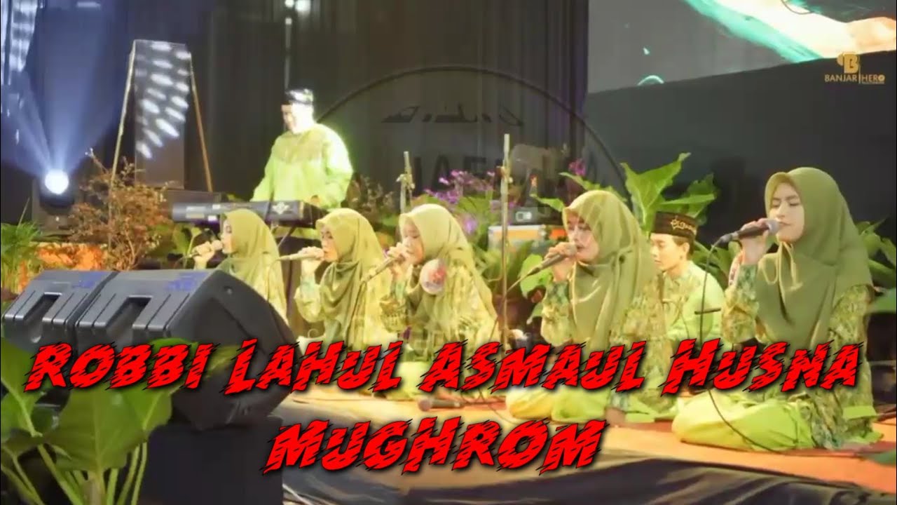 Robbi Lahul Asmaul Husna - Mughrom (Banjari Hero Sidoarjo) - YouTube