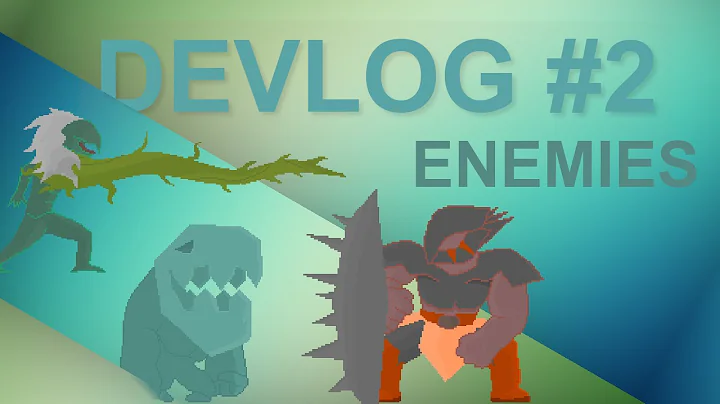 Devlog #2 - Enemies