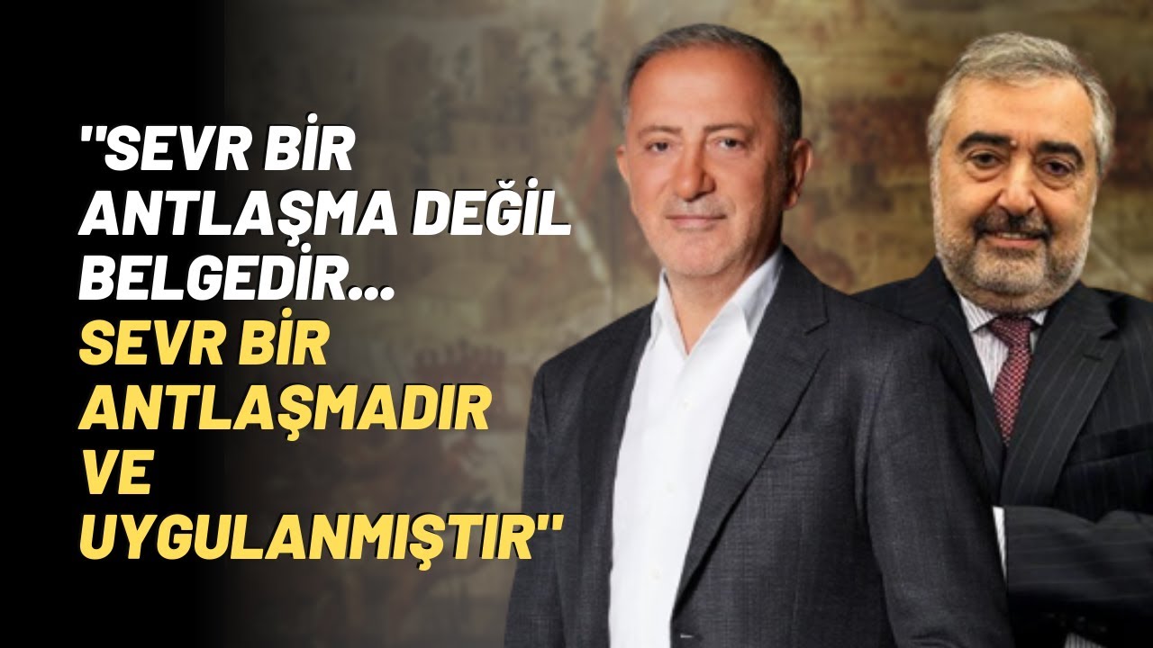 "Sevr Bir Antlaşma Değil Belgedir... Sevr Bir Antlaşmadır Ve Uygulanmıştır"