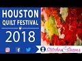 Houston International Quilt Festival 2018