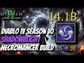 DIABLO IV SEASON 10 BEST NECROMANCER SHADOWBLIGHT BUILD GUIDE S TIER BILLIONS OF DAMAGE SOULRIFT