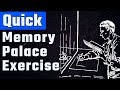 A Quick, Powerful Memory Palace Exercise in 2 Stages