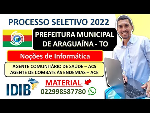 Noções de Informática - PROCESSO SELETIVO PREFEITURA MUNICIPAL DE ARAGUAÍNA - TO - Banca IDIB 2022.
