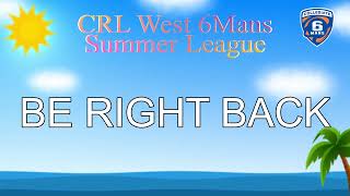 We Do Not Care vs Hospice | Week 2 - CRL West 6mans 2025 Summer League