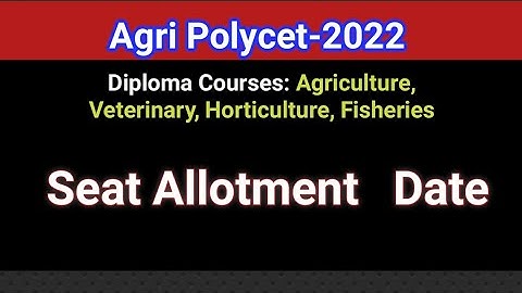 #Agri Polycet 2022 Seat Allotment date #sampathinformation
