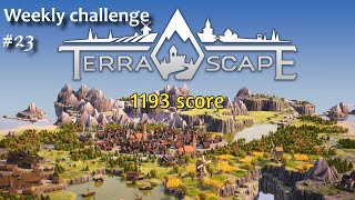 TerraScape - weekly challenge #23 - 1193 score (finished 6th)