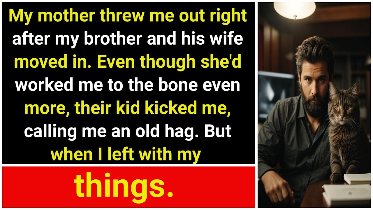 Mother Kicks Me Out for Brother's Family Taking Everything, Including