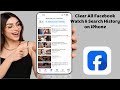How to Clear All Facebook Watch &amp; Search History on iPhone &amp; Android (100% Works)