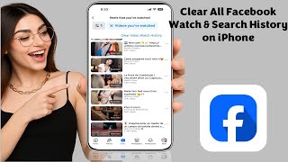 How to Clear All Facebook Watch & Search History on iPhone & Android (100% Works)