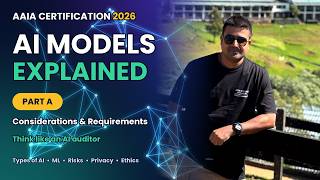 AI Models Explained for Auditors | AAIA Certification Part A (2026)