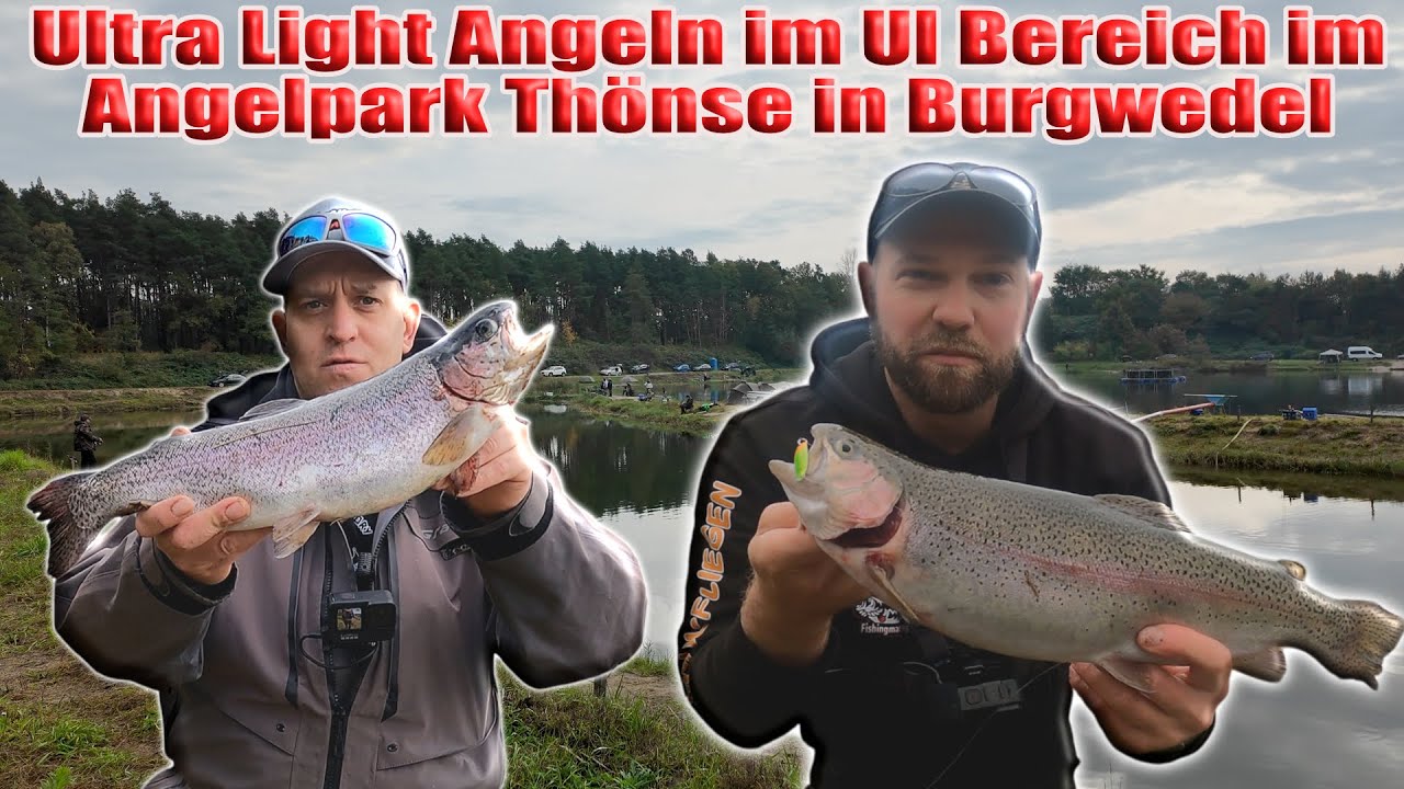 Ultra Light Angeln im UL Bereich vom Angelparadies Thönse YouTube