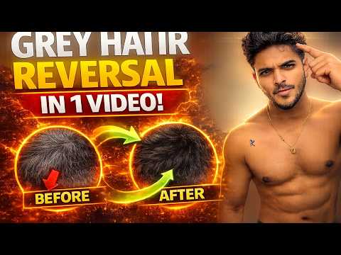 GREY HAIR REVERSAL IN 1 VIDEO
