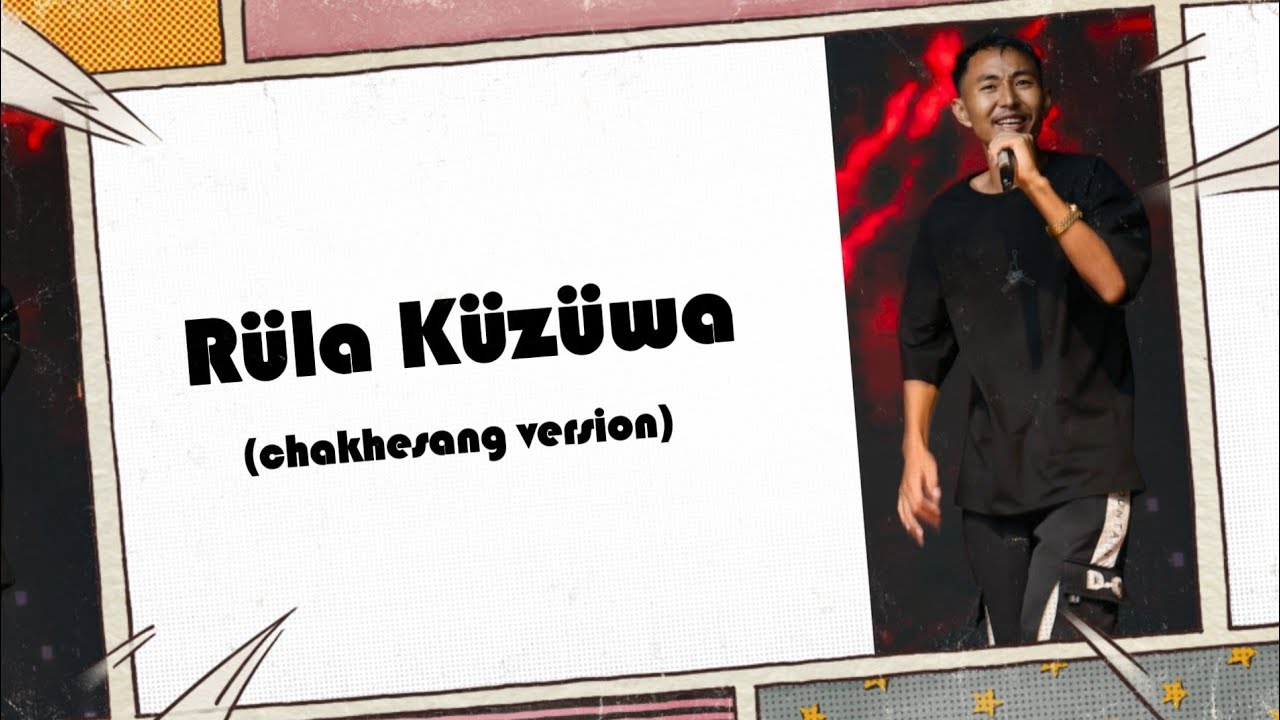 Vk khusoh - Rüla küzüwa (cover) CHAKHESANG VERSION 