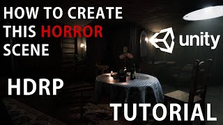 How to make a Horror Game Unity 3D - HDRP level Design and Interior lighting