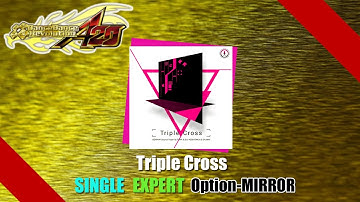 [DDR譜面動画] Dance Dance Revolution A20 Plus Triple Cross SINGLE EXPERT MIRROR