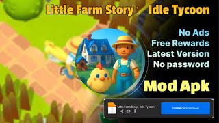Little Farm Story Idle Tycoon | Mod Apk | Latest Version | v1.11.0  | No password screenshot 4