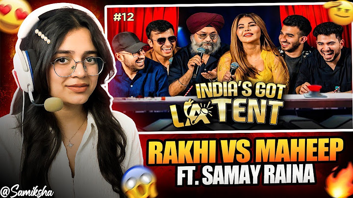 INDIA'S GOT LATENT Reaction | EP 12 ft.​⁠​⁠ Rakhi Sawant x Samay Raina | Samiksha Sengar