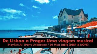 De Lisboa a Praga: Brazilian Music, Nu Disco &amp; Future House. Playlist by AI, DJ Mix by JaBig