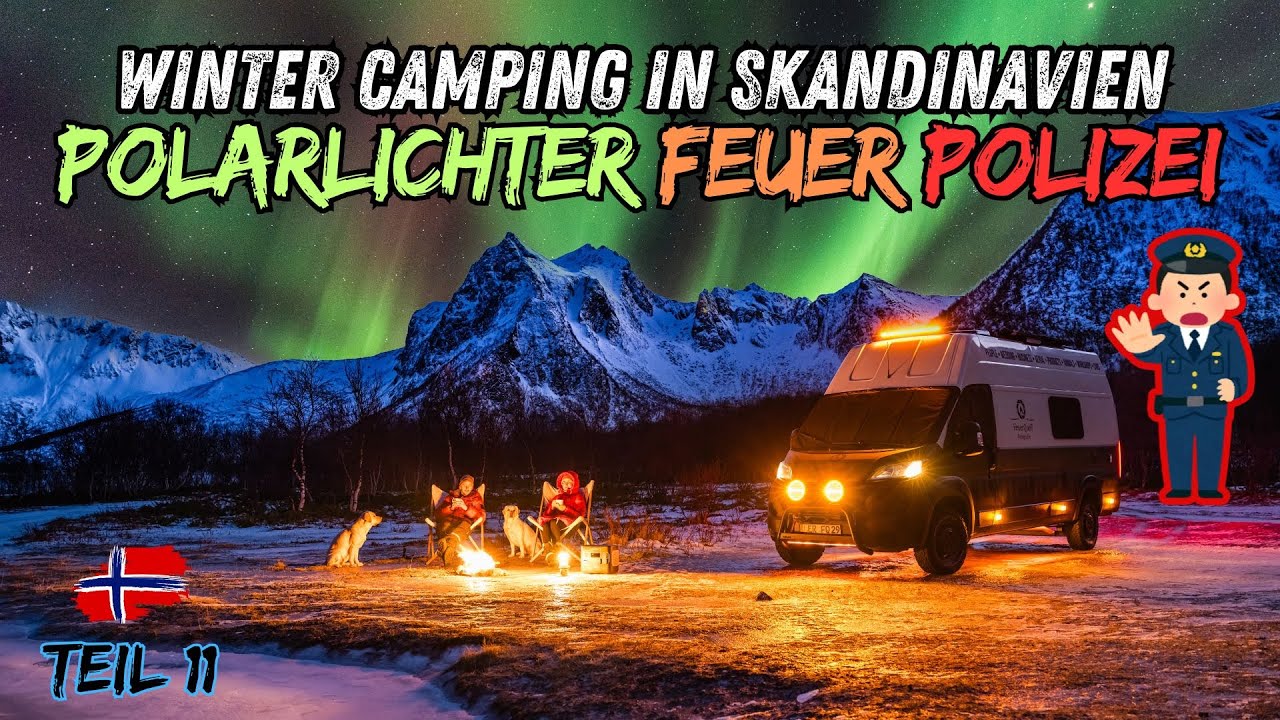 Polizeikontrolle, heiße Schokolade, Feuer & Polarlichter! Winter Camping auf den Lofoten!  Teil 11