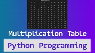 Python Tutorials - Multiplication Table Program