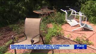 Neighbors complain of smell coming from $1M `Zombie Home` in Staten Island
