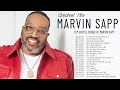 Greatest Marvin Sapp Gospel Songs Playlist - Top Marvin Sapp Gospel Music Of All Time