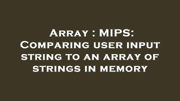 Array : MIPS: Comparing user input string to an array of strings in memory