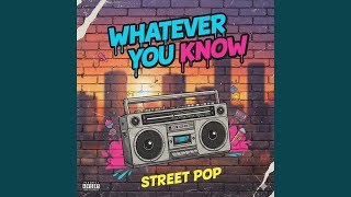 Whatever You Know