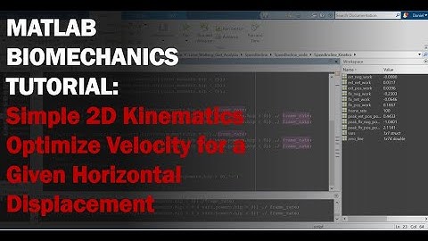 MATLAB: Biomechanics Tutorial - 2D Kinematics Horizontal Displacement, Part 2 (Optimize Velocity)