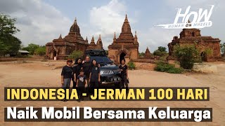 Naik mobil 100 hari Jakarta ke Jerman