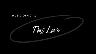 This Love by OWL (Music Official)